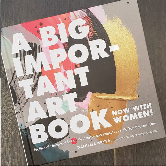 Reading List~A Big Important Art Book by Danielle Krysa